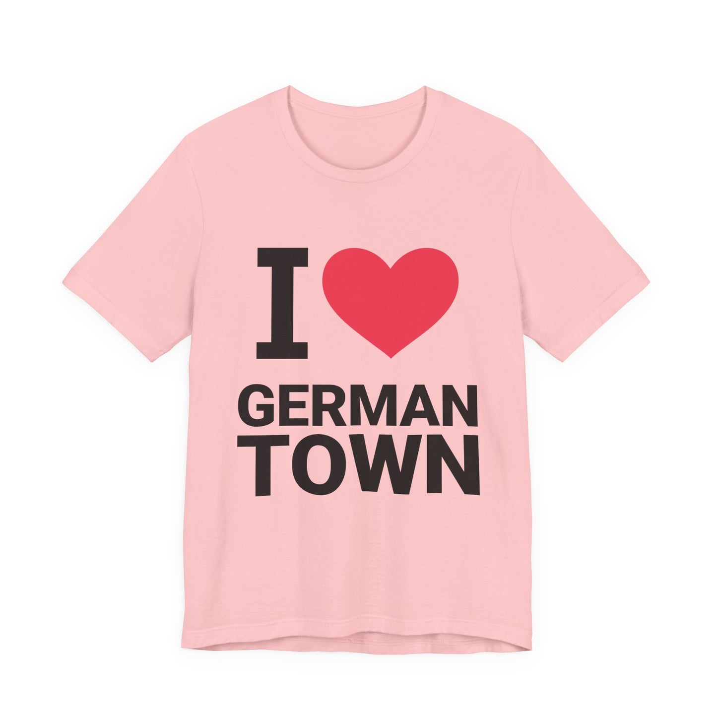 I Love Germantown Unisex Short Sleeve Tee, Cute Graphic T-Shirt, Gift for Locals, Casual Wear, Travel Souvenir, Humor Apparel