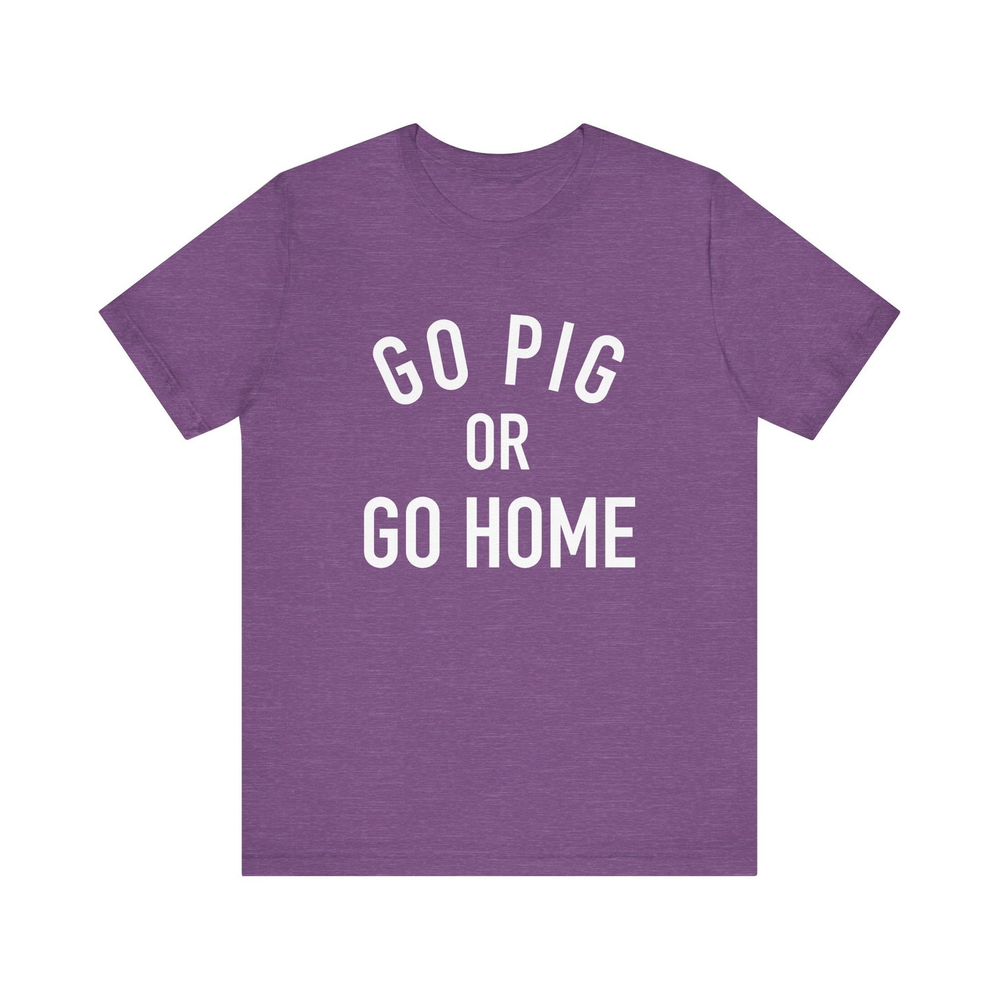 Arkansas Go Pig Or Go Home Tee