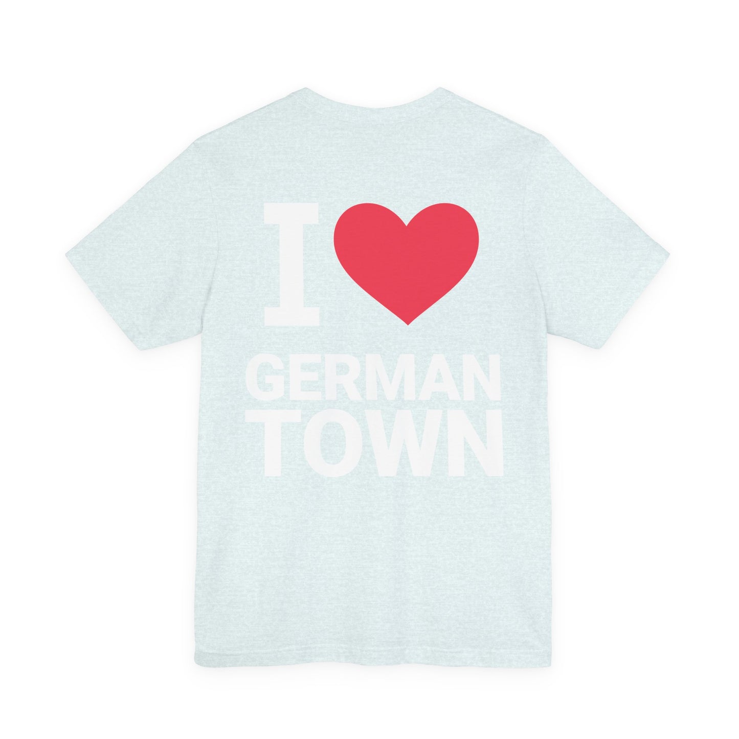 I Love Germantown T-Shirt, Unisex Jersey Tee, Casual Wear, Travel Souvenir, Gift for Residents, Trending Apparel, Local Pride Tee