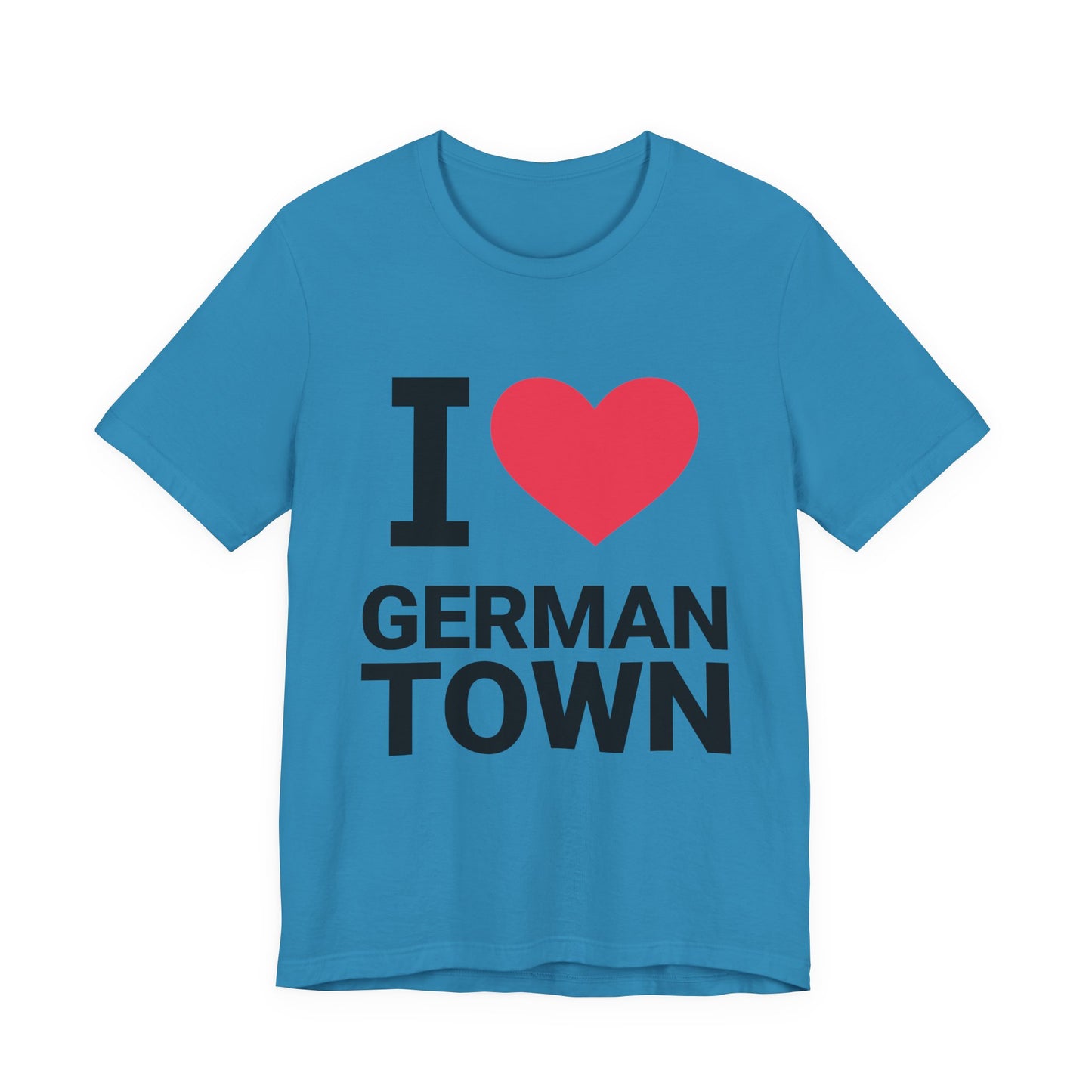 I Love Germantown Unisex Short Sleeve Tee, Cute Graphic T-Shirt, Gift for Locals, Casual Wear, Travel Souvenir, Humor Apparel