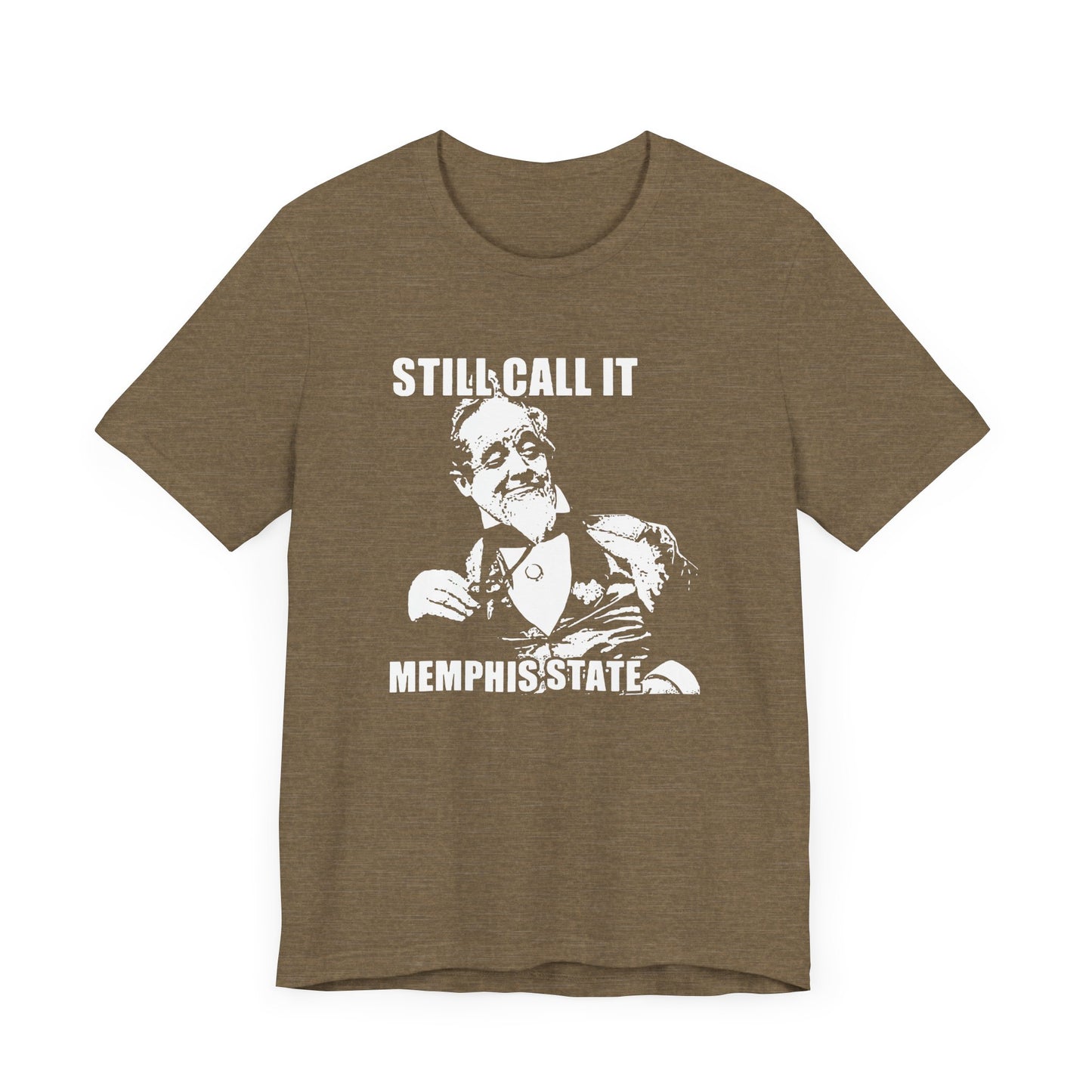 Memphis Still Call it Memphis State Meme Tee