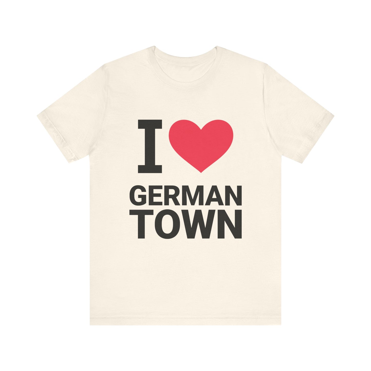 I Love Germantown Unisex Short Sleeve Tee, Cute Graphic T-Shirt, Gift for Locals, Casual Wear, Travel Souvenir, Humor Apparel