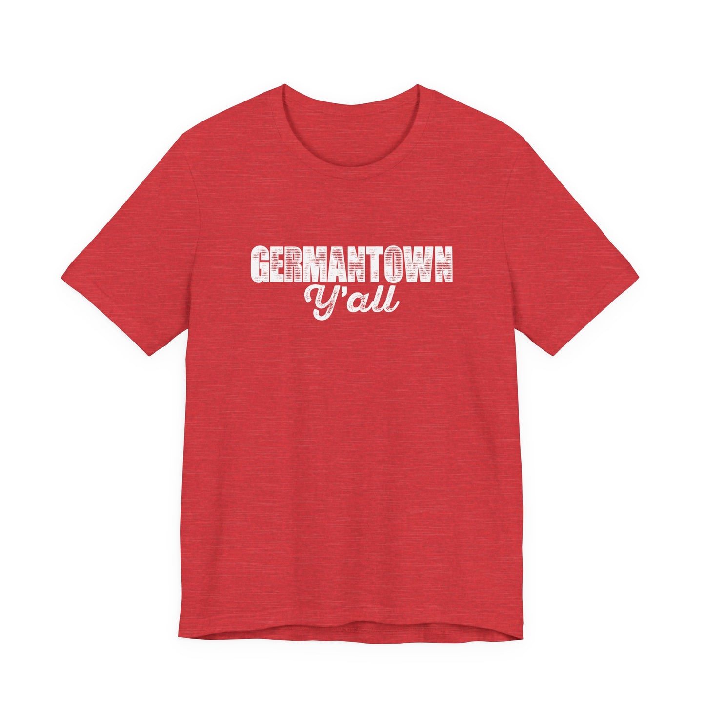 Germantown (TN) Y'all Unisex Tee with Playful Design, Casual T-Shirt for Everyday Wear, Gifts for Friends, Birthday Present, Summer Wardrobe Essential