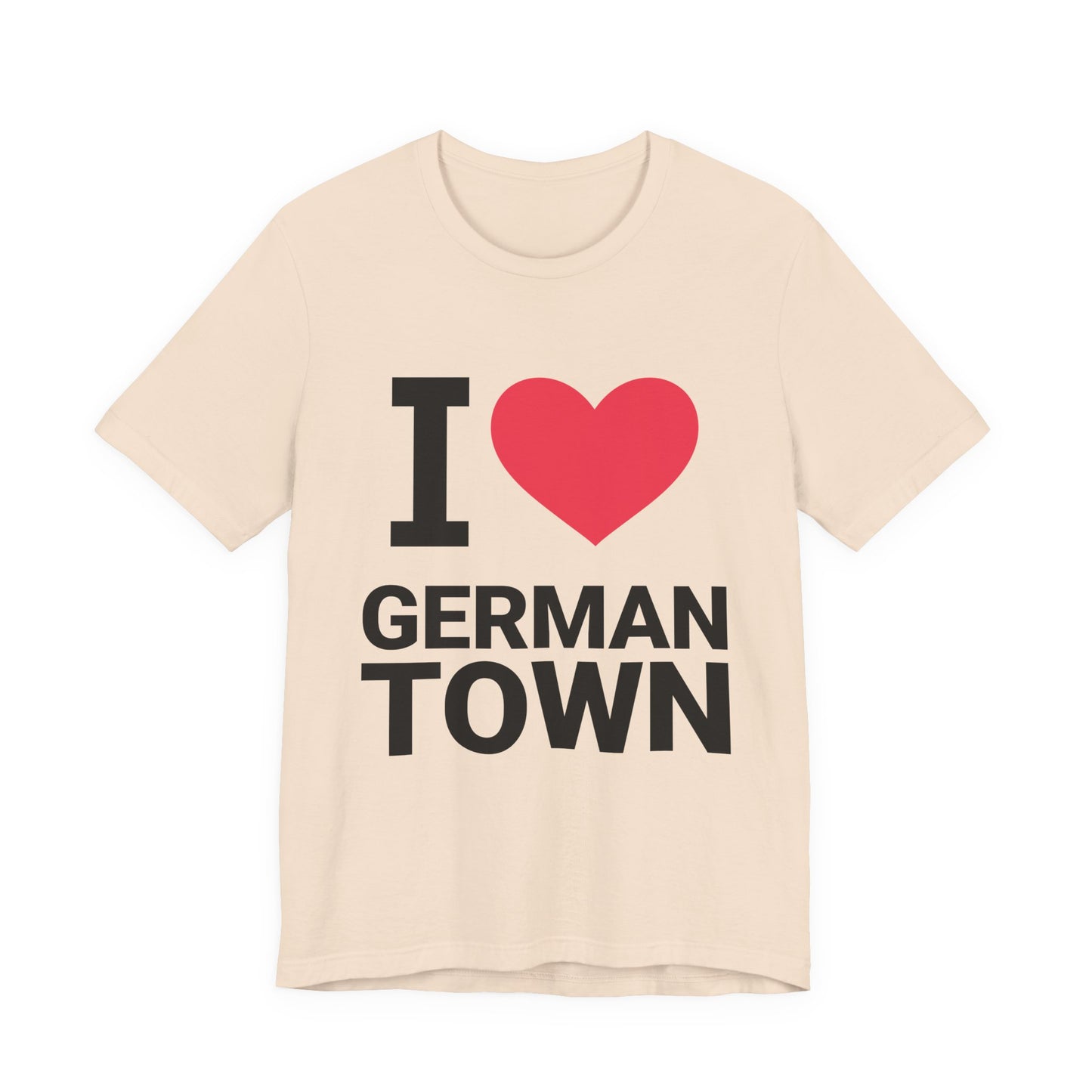 I Love Germantown Unisex Short Sleeve Tee, Cute Graphic T-Shirt, Gift for Locals, Casual Wear, Travel Souvenir, Humor Apparel