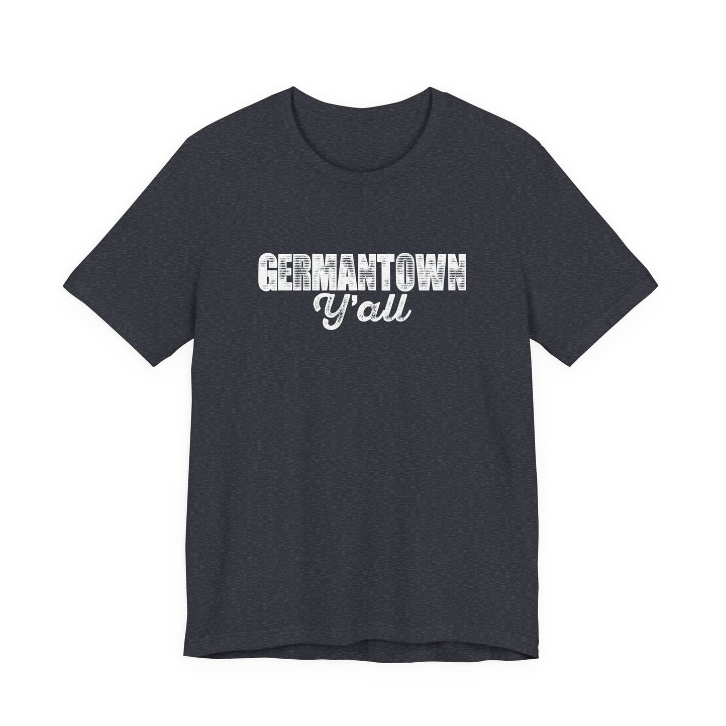 Germantown (TN) Y'all Unisex Tee with Playful Design, Casual T-Shirt for Everyday Wear, Gifts for Friends, Birthday Present, Summer Wardrobe Essential
