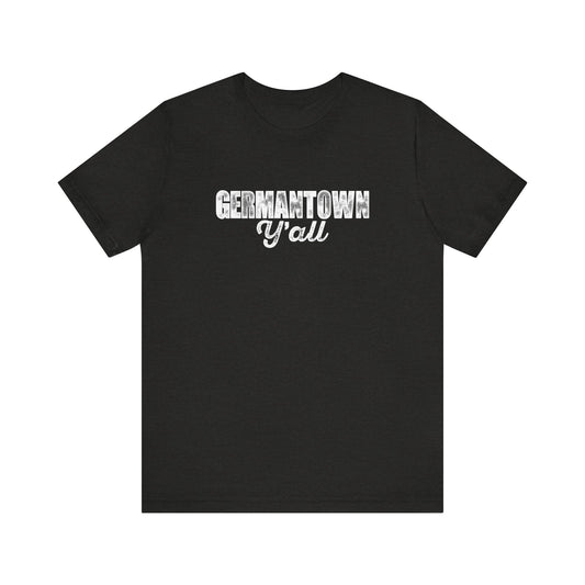 Germantown (TN) Y'all Unisex Tee with Playful Design, Casual T-Shirt for Everyday Wear, Gifts for Friends, Birthday Present, Summer Wardrobe Essential