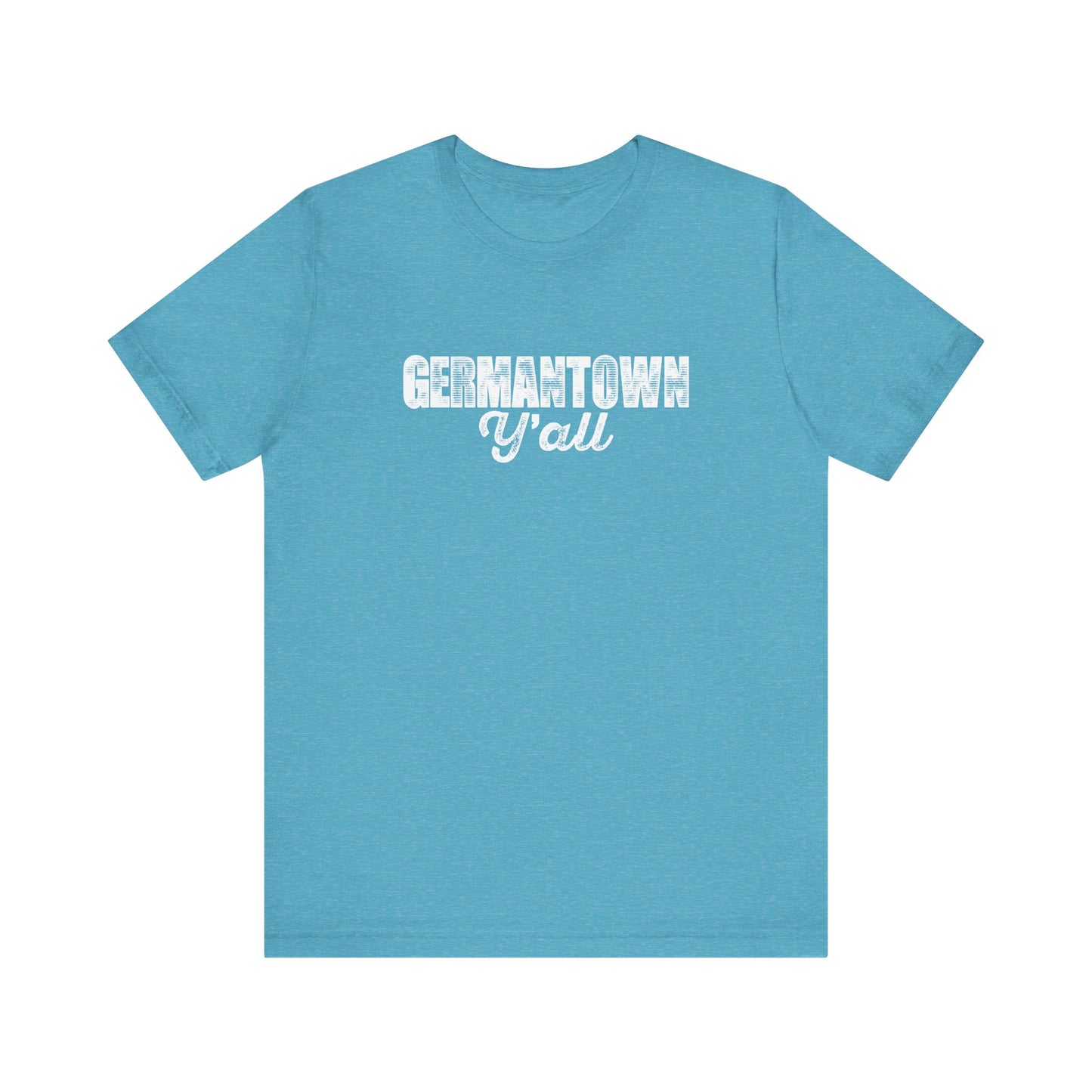 Germantown (TN) Y'all Unisex Tee with Playful Design, Casual T-Shirt for Everyday Wear, Gifts for Friends, Birthday Present, Summer Wardrobe Essential