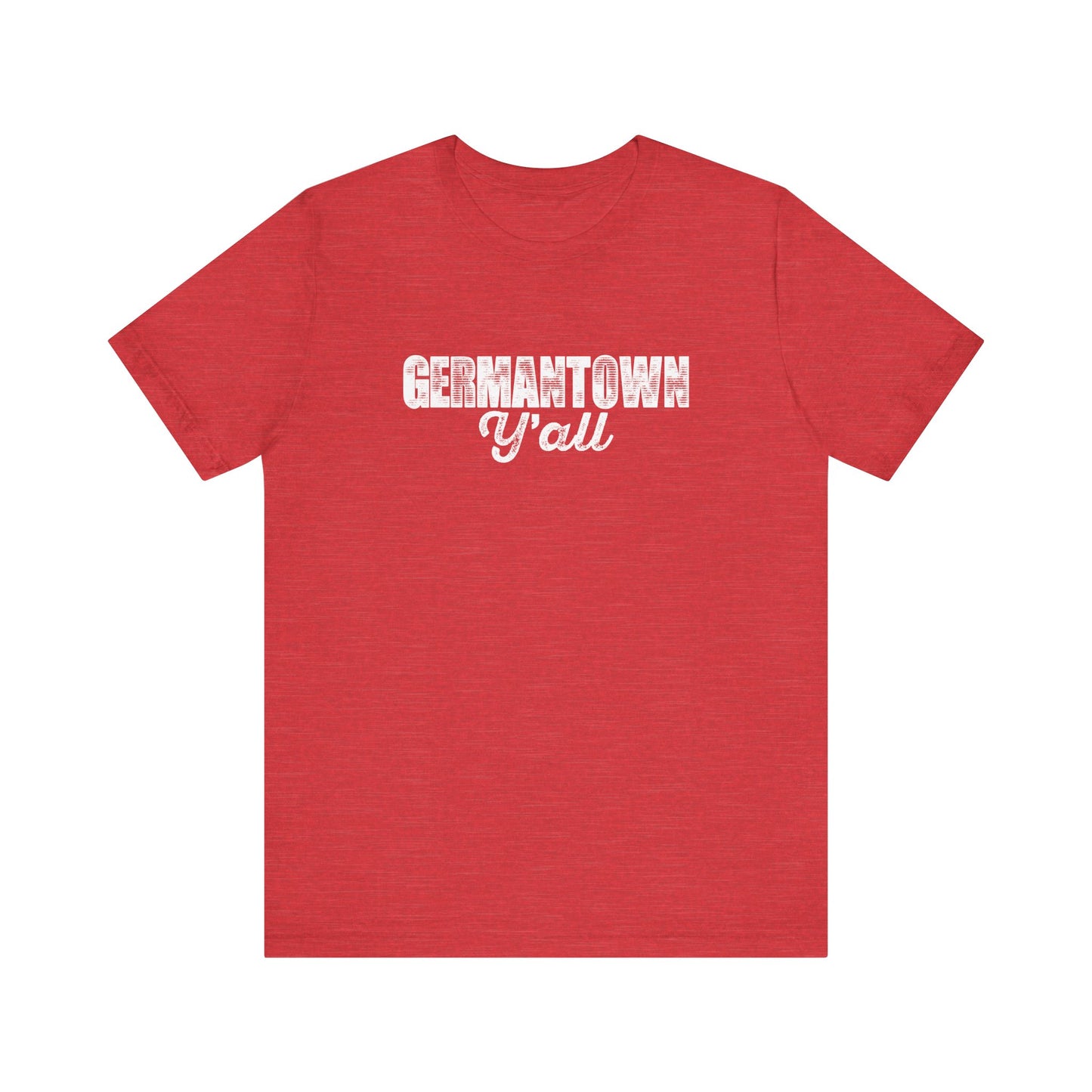 Germantown (TN) Y'all Unisex Tee with Playful Design, Casual T-Shirt for Everyday Wear, Gifts for Friends, Birthday Present, Summer Wardrobe Essential