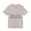 Believe Memphis Unisex Jersey Short Sleeve Tee