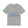 Believe Memphis Unisex Jersey Short Sleeve Tee