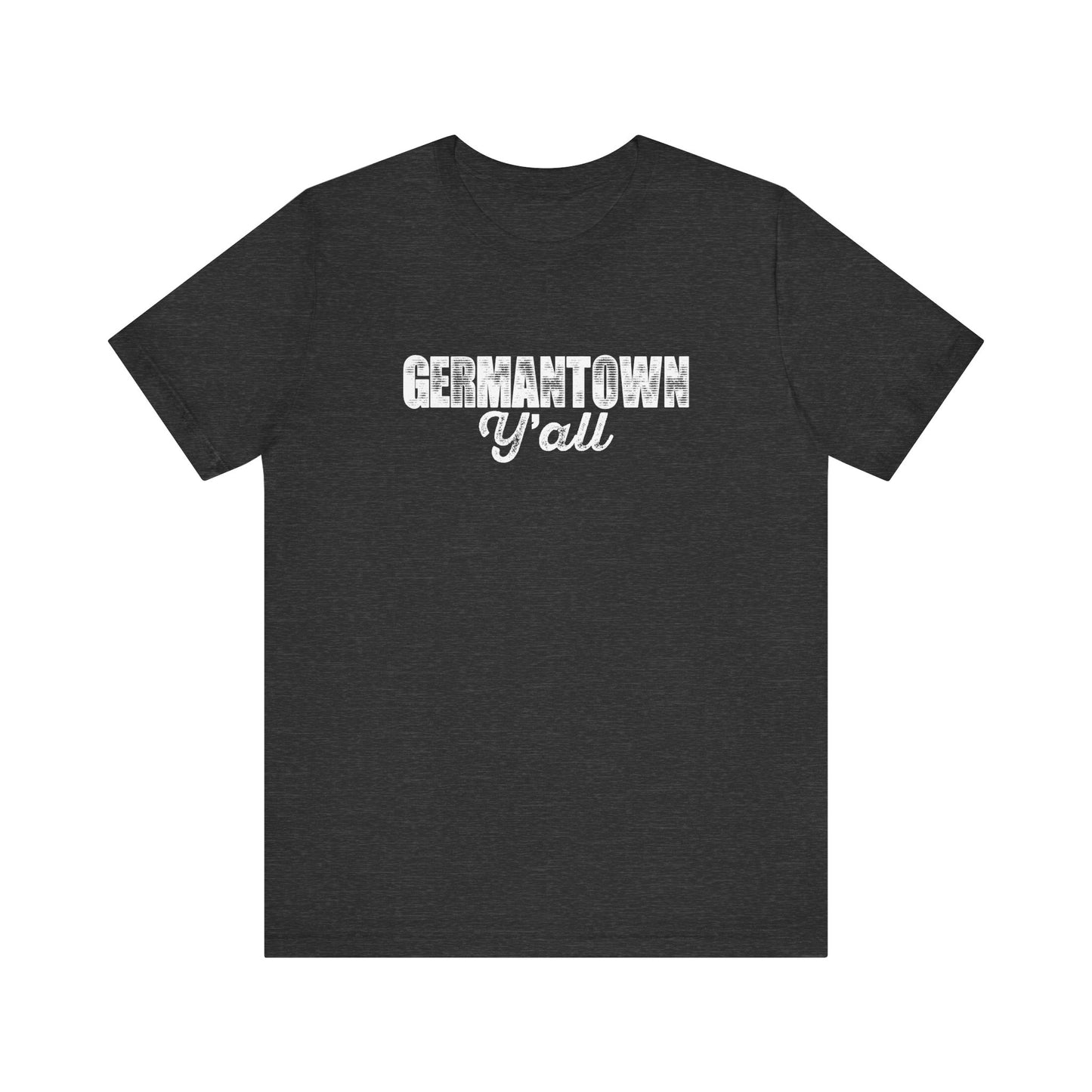 Germantown (TN) Y'all Unisex Tee with Playful Design, Casual T-Shirt for Everyday Wear, Gifts for Friends, Birthday Present, Summer Wardrobe Essential