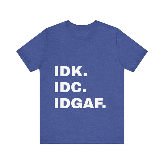 When you just don't give a f- -k Tee Shirt