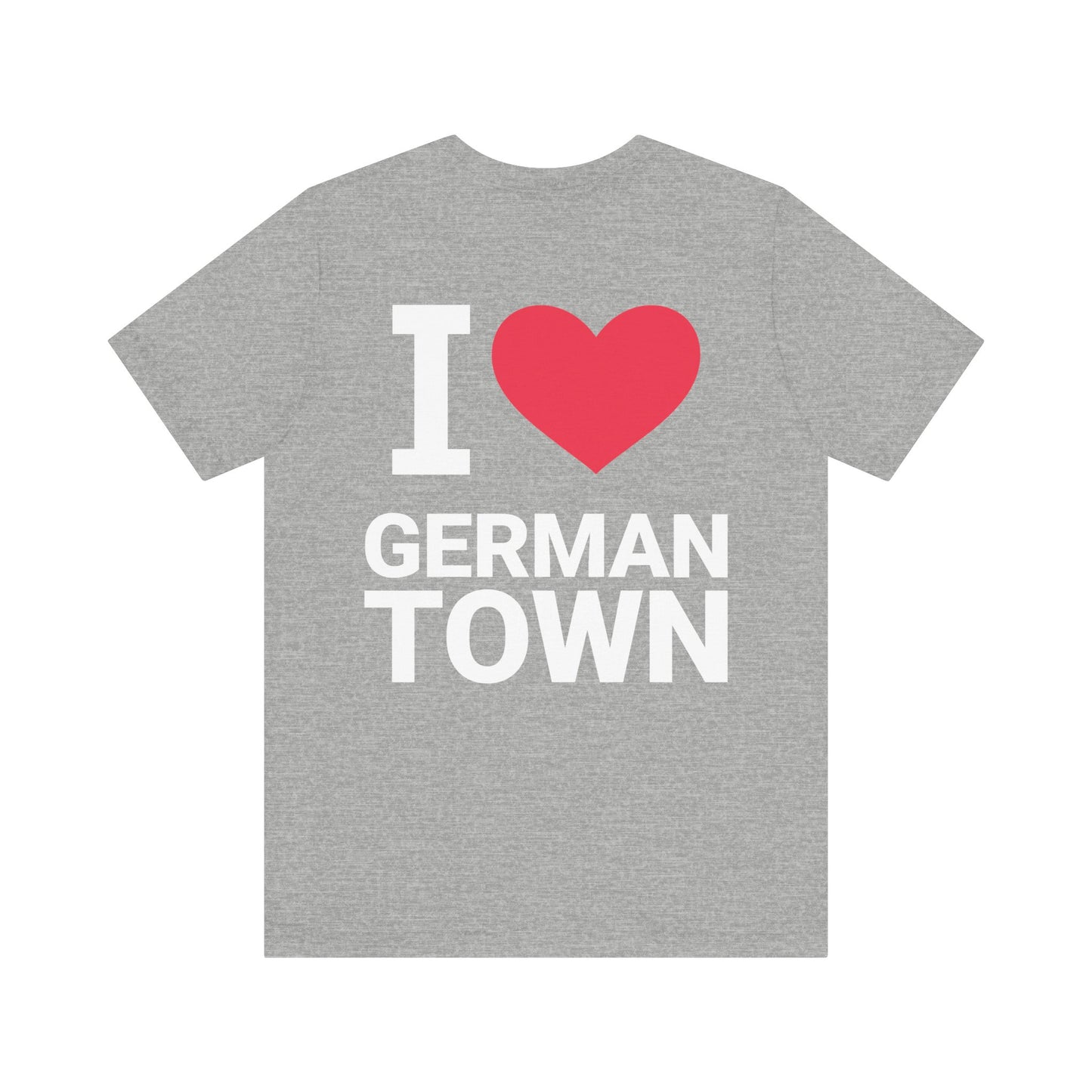 I Love Germantown T-Shirt, Unisex Jersey Tee, Casual Wear, Travel Souvenir, Gift for Residents, Trending Apparel, Local Pride Tee