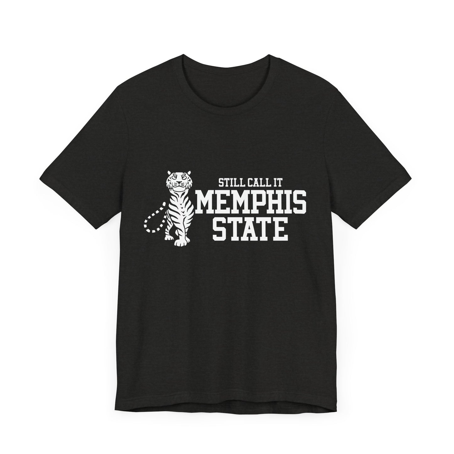 Memphis Still Call it Memphis State Tiger Tee