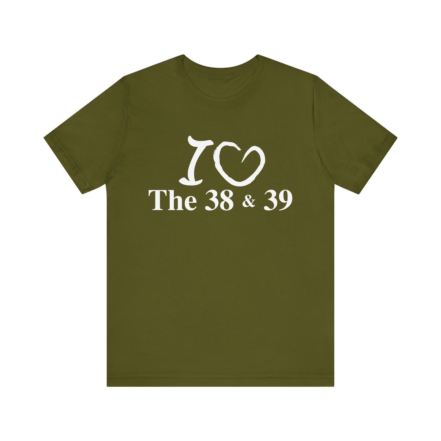 I Love the 38 & 39 Germantown TennesseeUnisex Jersey Short Sleeve Tee