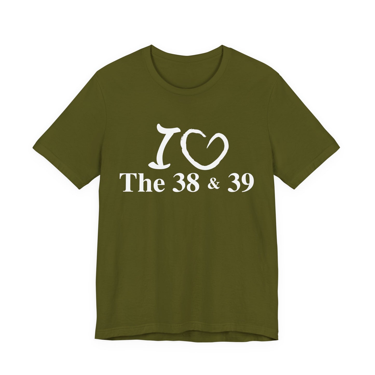 I Love the 38 & 39 Germantown TennesseeUnisex Jersey Short Sleeve Tee