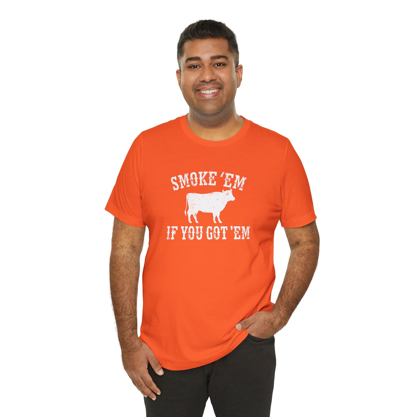 Texas Smoke em If You Got em Tee