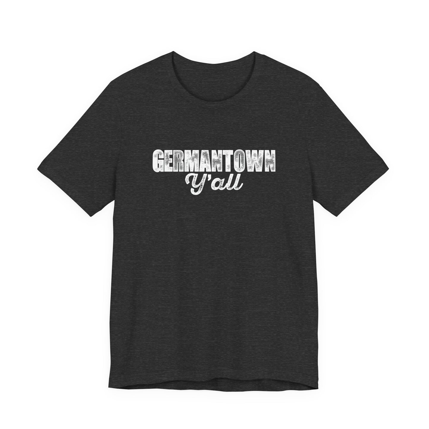 Germantown (TN) Y'all Unisex Tee with Playful Design, Casual T-Shirt for Everyday Wear, Gifts for Friends, Birthday Present, Summer Wardrobe Essential