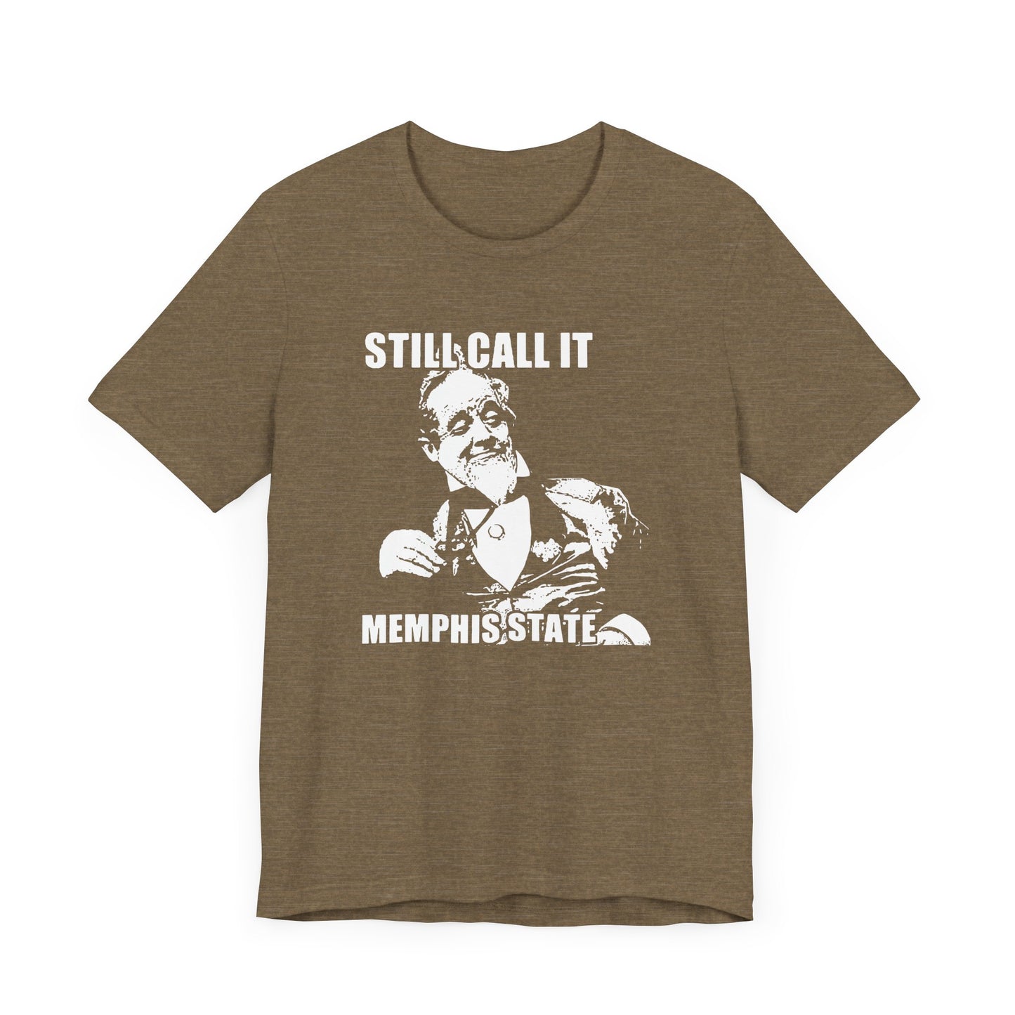 Memphis Still Call it Memphis State Meme Tee