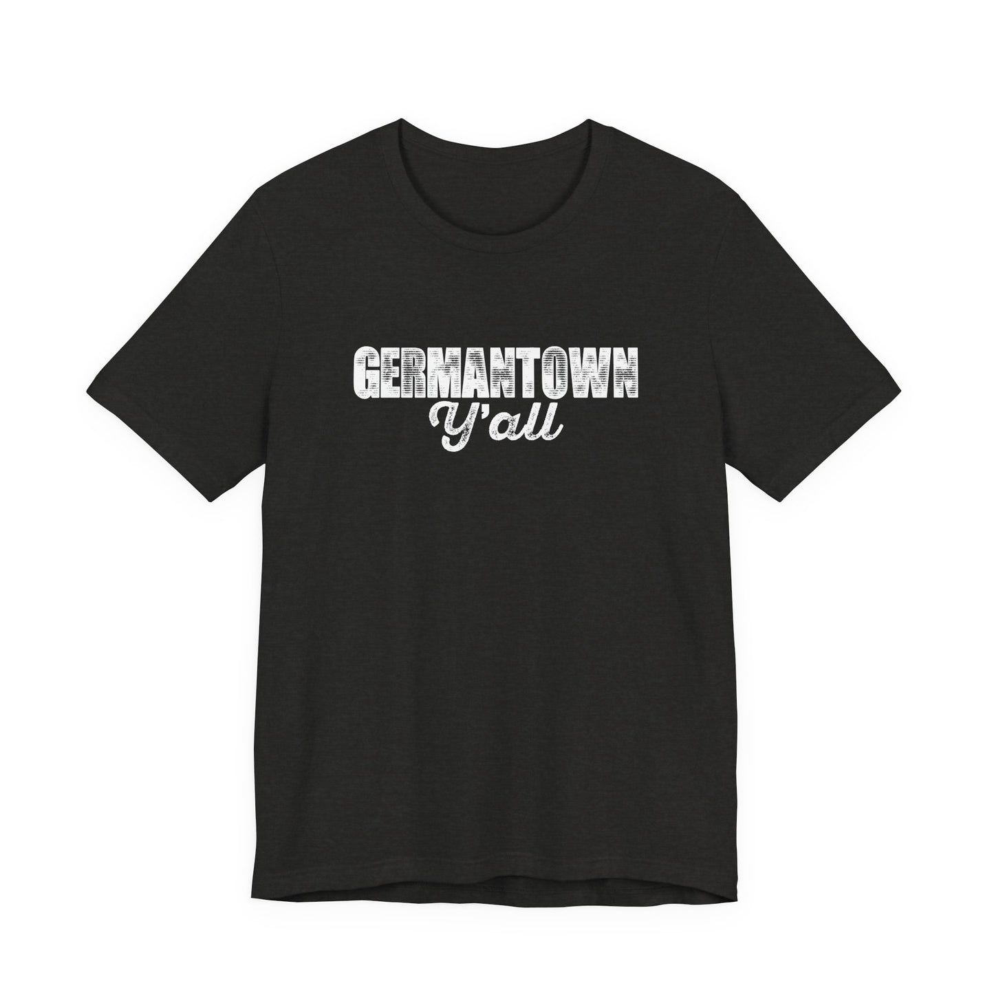 Germantown (TN) Y'all Unisex Tee with Playful Design, Casual T-Shirt for Everyday Wear, Gifts for Friends, Birthday Present, Summer Wardrobe Essential