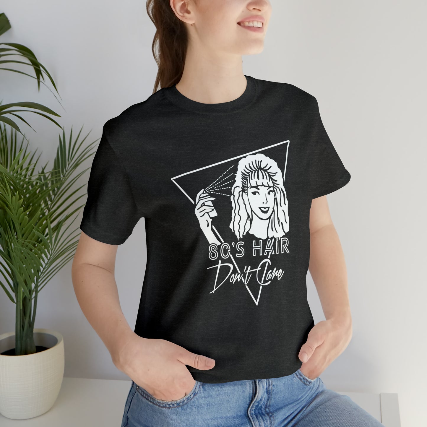 80s Hair Don't Care Tee