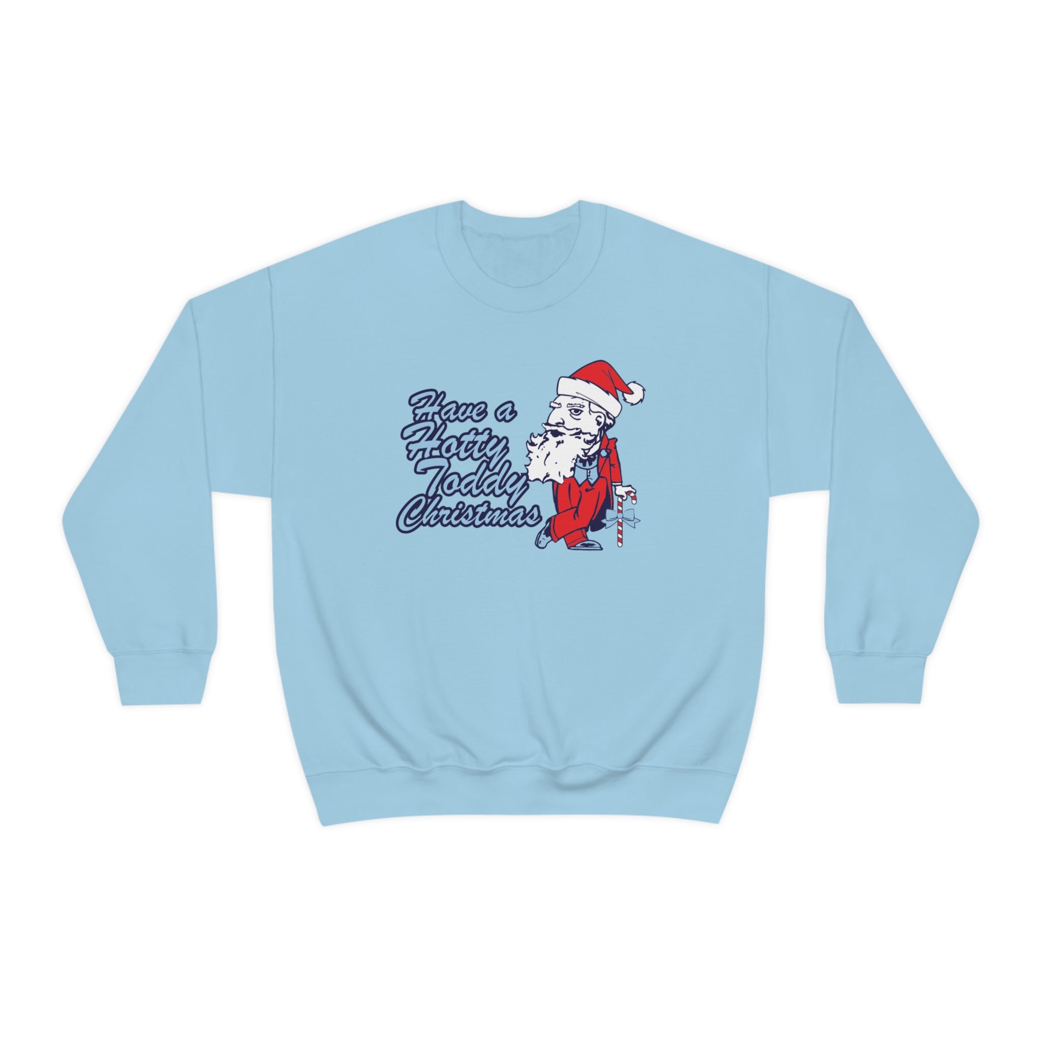 Have A Hotty Totty Christmas Sweatshirt