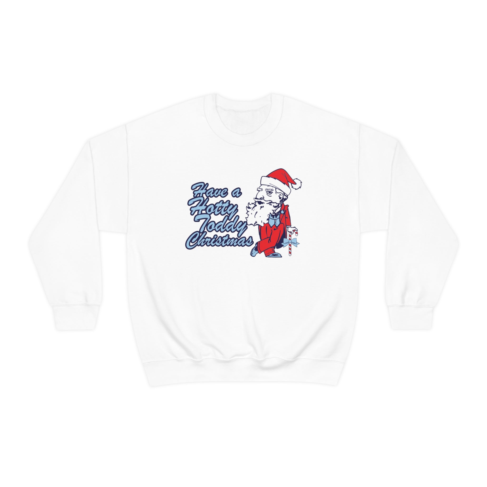 Have A Hotty Totty Christmas Sweatshirt