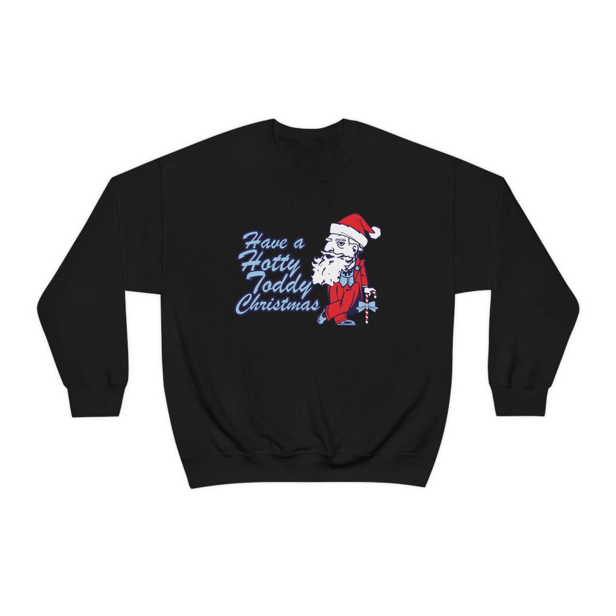 Have A Hotty Totty Christmas Sweatshirt