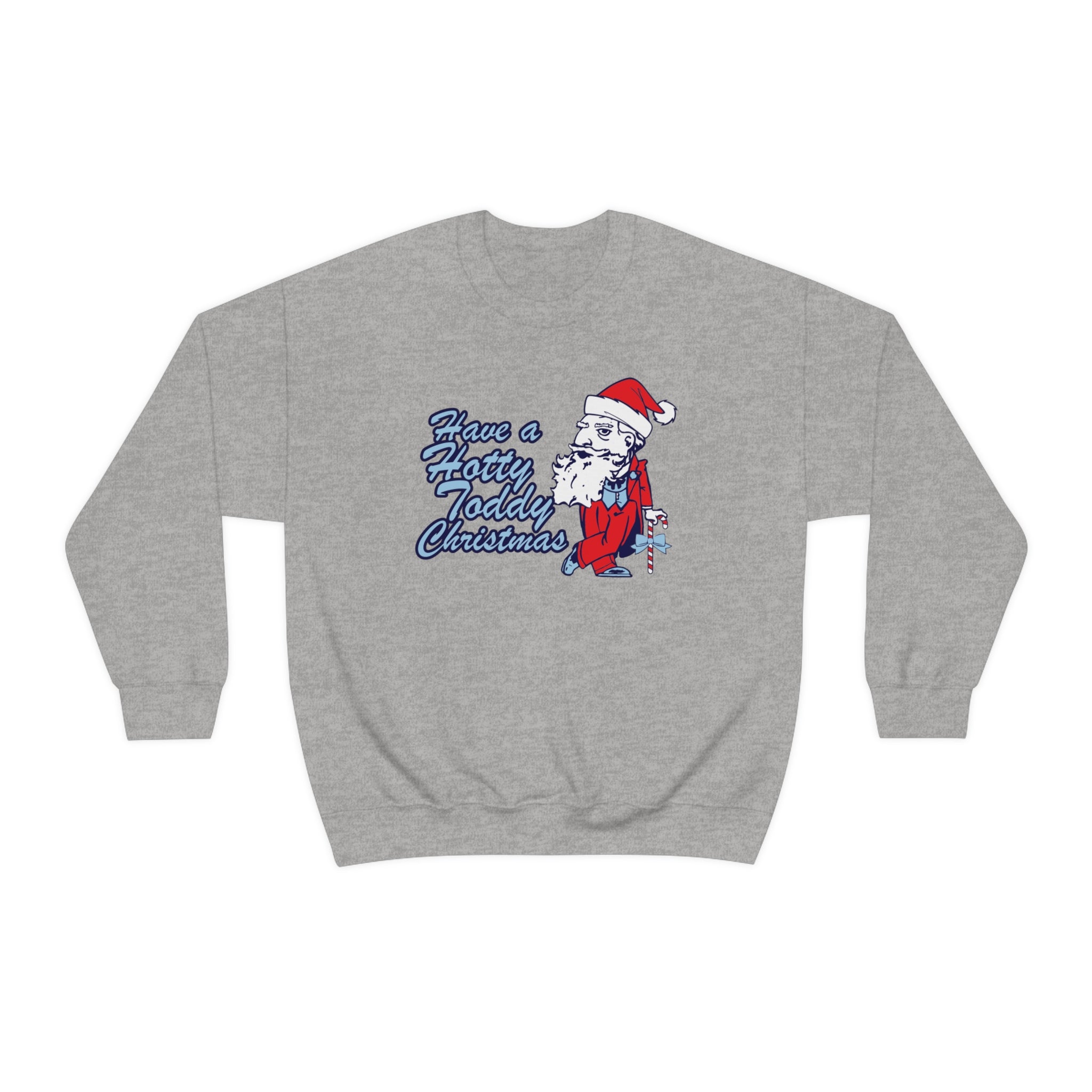 Have A Hotty Totty Christmas Sweatshirt